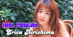REWIND!  Erica Kirishima